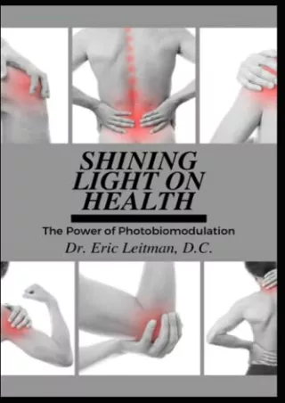 [PDF] DOWNLOAD Shining Light on Health: The Power of Photobiomodulation full