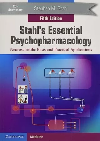 [PDF READ ONLINE] Stahl's Essential Psychopharmacology: Neuroscientific Basis an