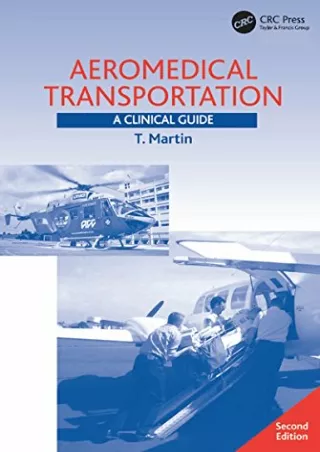 [READ DOWNLOAD] Aeromedical Transportation: A Clinical Guide bestseller