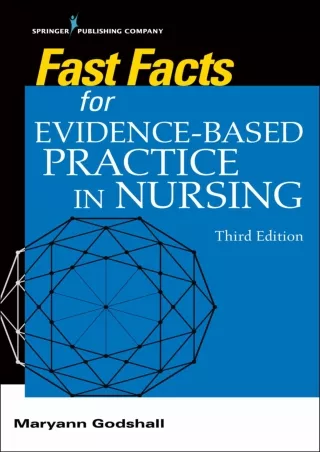 Read ebook [PDF] Fast Facts for Evidence-Based Practice in Nursing, Third Edition