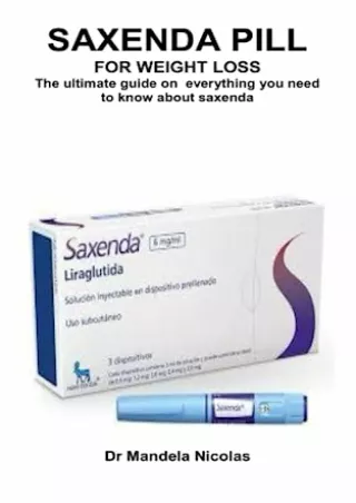 PDF/READ SAXENDA PILL FOR WEIGHT LOSS: The ultimate guide on everything you need to
