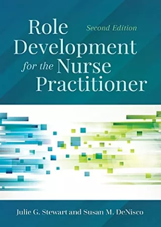 [PDF READ ONLINE] Role Development for the Nurse Practitioner