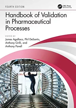 [READ DOWNLOAD] Handbook of Validation in Pharmaceutical Processes, Fourth Edition