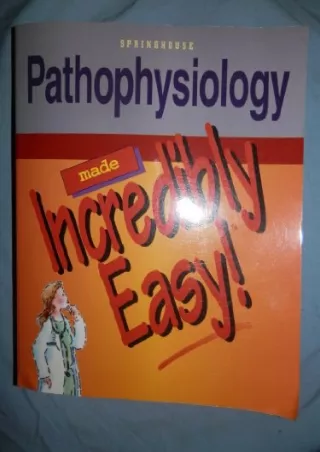 get [PDF] Download Pathophysiology Made Incredibly Easy!