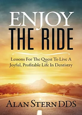 READ [PDF] Enjoy the Ride: Lessons for the Quest to Live a Joyful, Profitable Life in