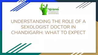 UNDERSTANDING THE ROLE OF A SEXOLOGIST DOCTOR IN CHANDIGARH_ WHAT TO EXPECT