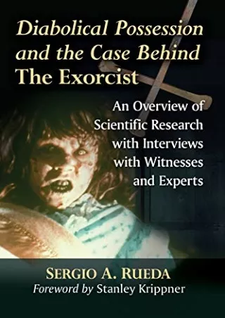Download Book [PDF] Diabolical Possession and the Case Behind The Exorcist: An Overview of