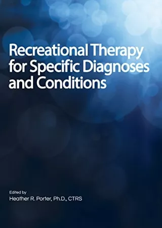 Download Book [PDF] Recreational Therapy for Specific Diagnoses and Conditions