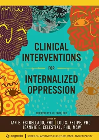 [PDF READ ONLINE] Clinical Interventions for Internalized Oppression