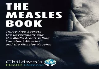 PDF Measles Book: Thirty-Five Secrets the Government and the Media Aren't Tellin