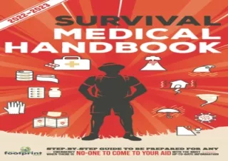 DOWNLOAD PDF Survival Medical Handbook 2022-2023: Step-By-Step Guide to be Prepa