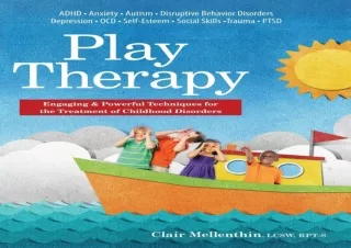 EBOOK READ Play Therapy: Engaging & Powerful Techniques for the Treatment of Chi