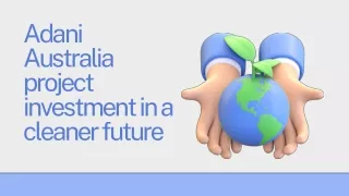 Adani Australia project investment in a cleaner future