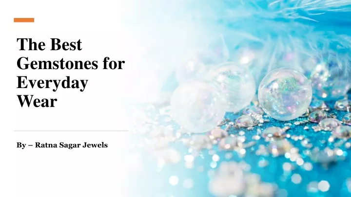 the best gemstones for everyday wear