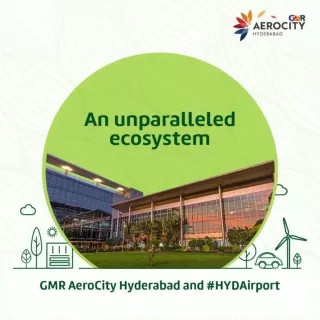 GMR Aerocity Hyderabad offer an Unparralleled Ecosystem