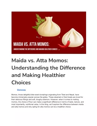 Maida vs. Atta Momos_ Understanding the Difference and Making Healthier Choices