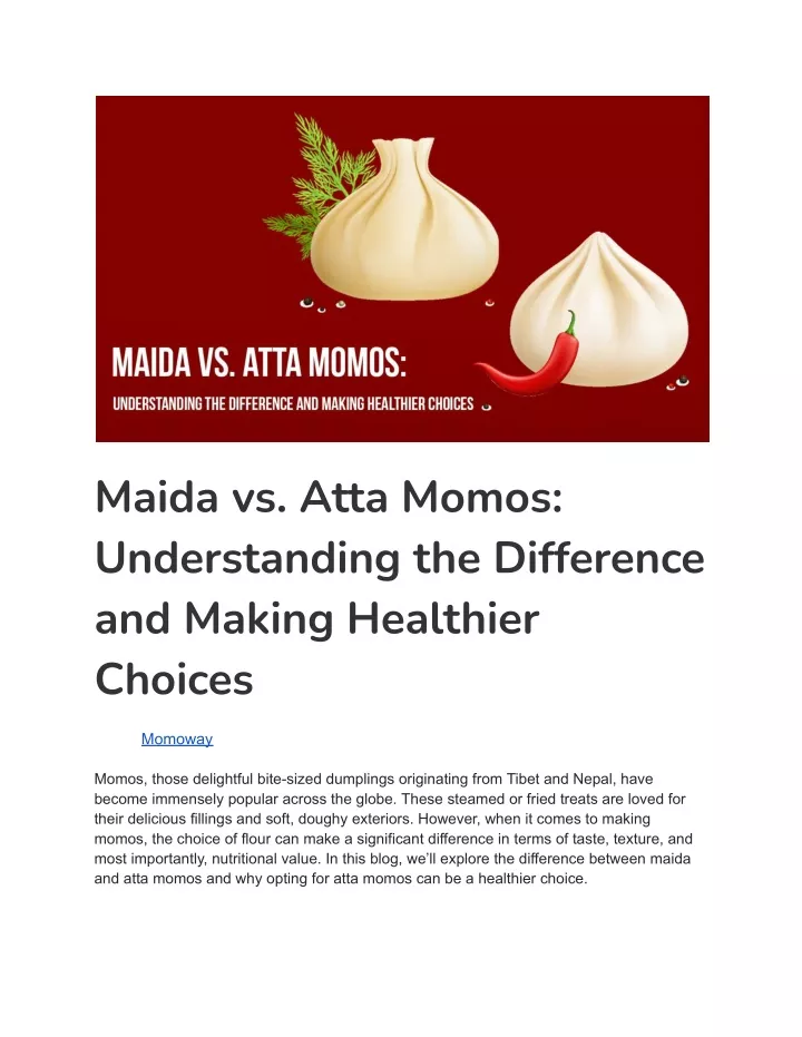 maida vs atta momos understanding the difference