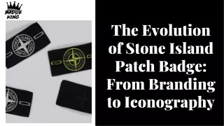 The Evolution of Stone Island Patch Badge: From Branding to Iconography
