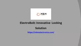 ElectroBolt Innovative Locking Solution