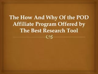 The How And Why Of the POD Affiliate Program Offered by The Best Research Tool