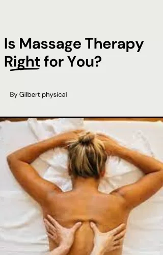 Is Massage Therapy Right for You