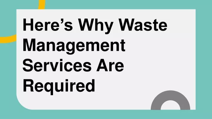 here s why waste management services are required