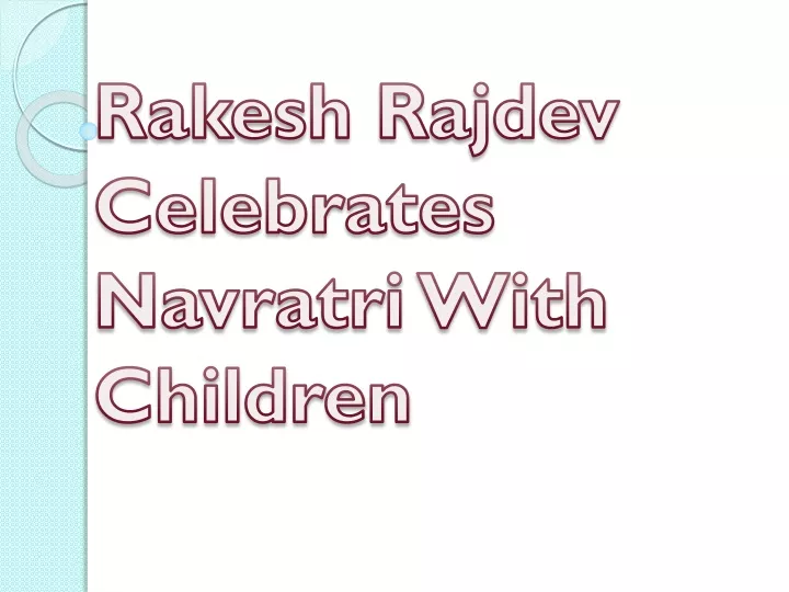 rakesh rajdev celebrates navratri with children