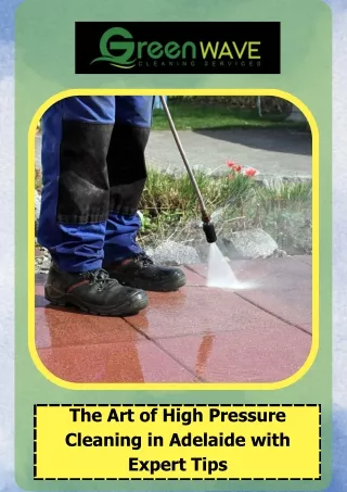 High Pressure Cleaning in Adelaide |  Latest Equipments with greenwave Cleaning