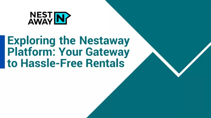 exploring the nestaway platform your gateway to hassle free rentals