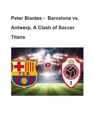 Peter Biantes -  Barcelona vs. Antwerp