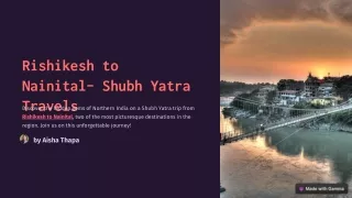 Rishikesh to Nainital- shubh yatra travels