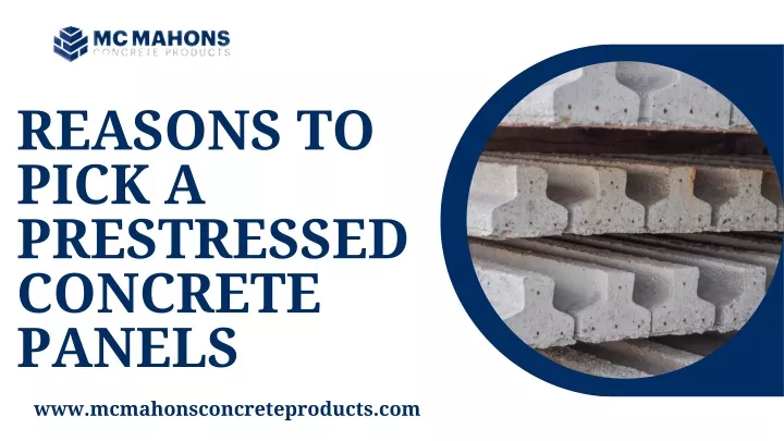 reasons to pick a prestressed concrete panels