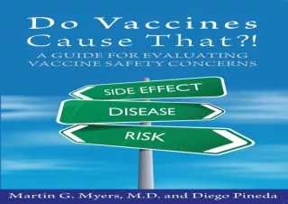 DOWNLOAD PDF Do Vaccines Cause That?!: A Guide for Evaluating Vaccine Safety Con