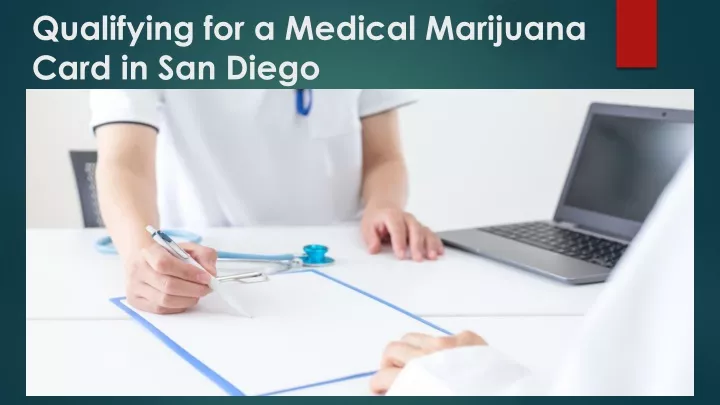 qualifying for a medical marijuana card in san diego