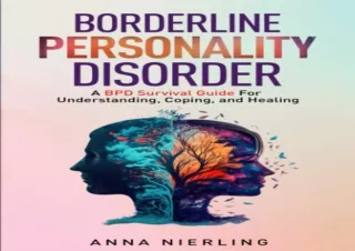 DOWNLOAD PDF Borderline Personality Disorder - A BPD Survival Guide: For Underst
