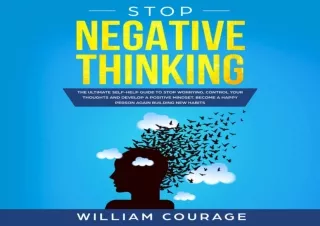 EPUB DOWNLOAD Stop Negative Thinking: The Ultimate Self-Help Guide to Stop Worry