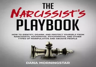 DOWNLOAD PDF The Narcissist's Playbook: How to Identify, Disarm, and Protect You