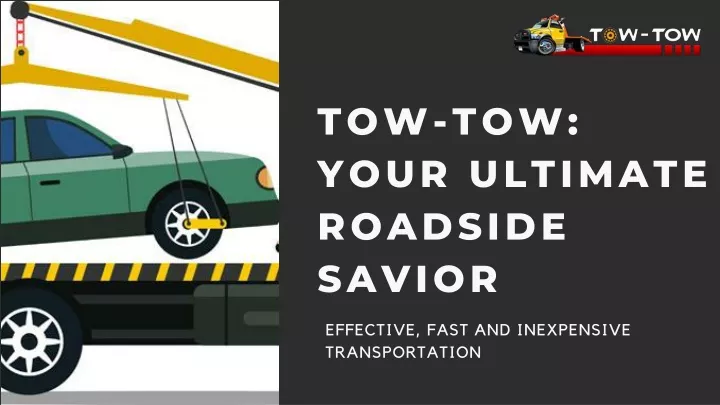 tow tow your ultimate roadside savior