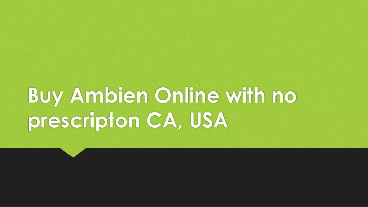 buy ambien online with no prescripton ca usa