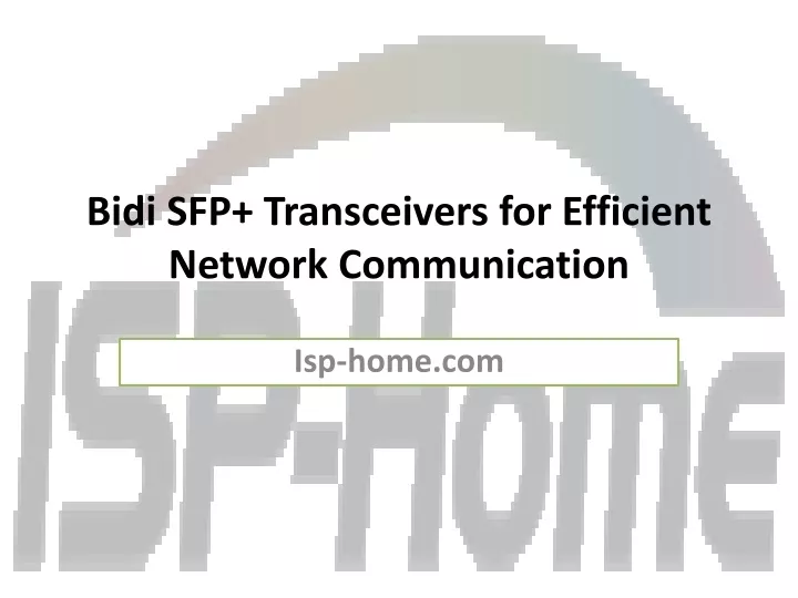 bidi sfp transceivers for efficient network communication