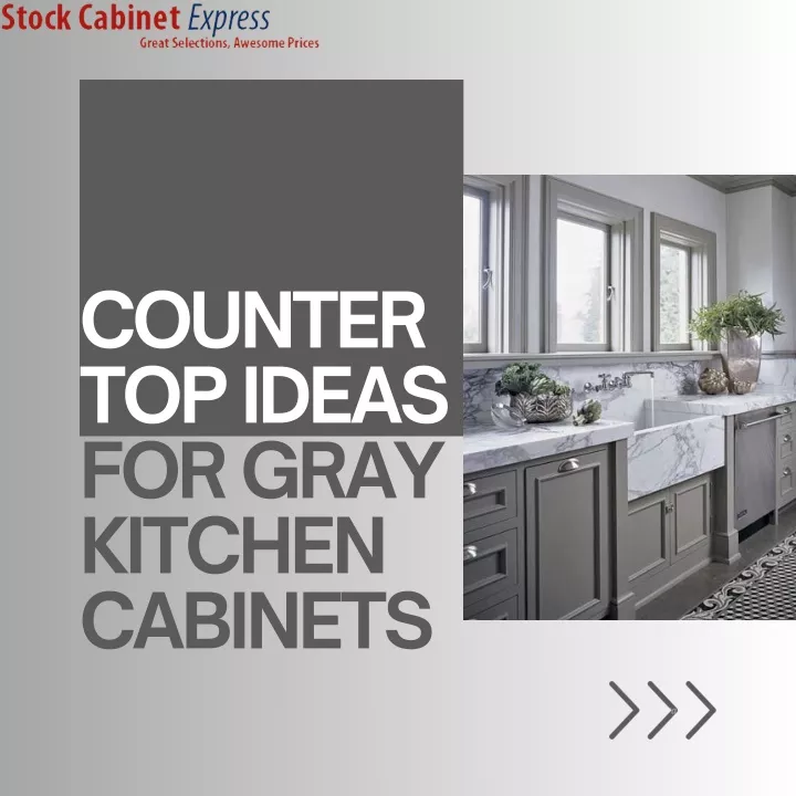counter top ideas for gray kitchen cabinets