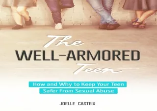 DOWNLOAD PDF The Well-Armored Teen: Easy Tools Protect Your Teen and Tween From