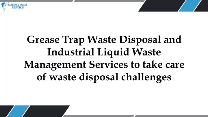 grease trap waste disposal and industrial liquid