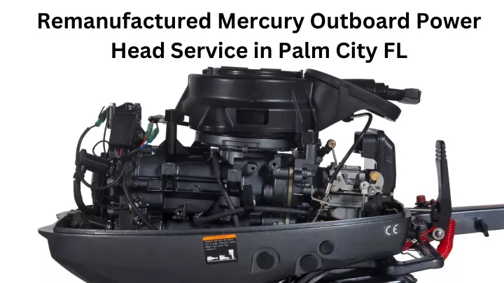remanufactured mercury outboard power head