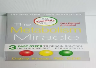 PDF The Metabolism Miracle, Revised Edition: 3 Easy Steps to Regain Control of Y