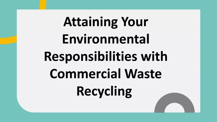 attaining your environmental responsibilities