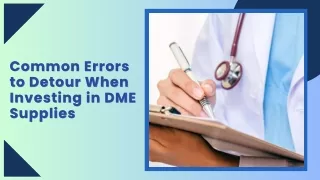 Get the Top Quality DME Supplies