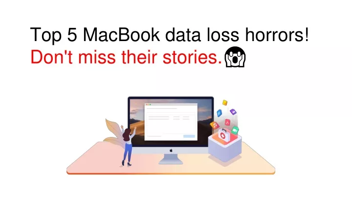 top 5 macbook data loss horrors don t miss their