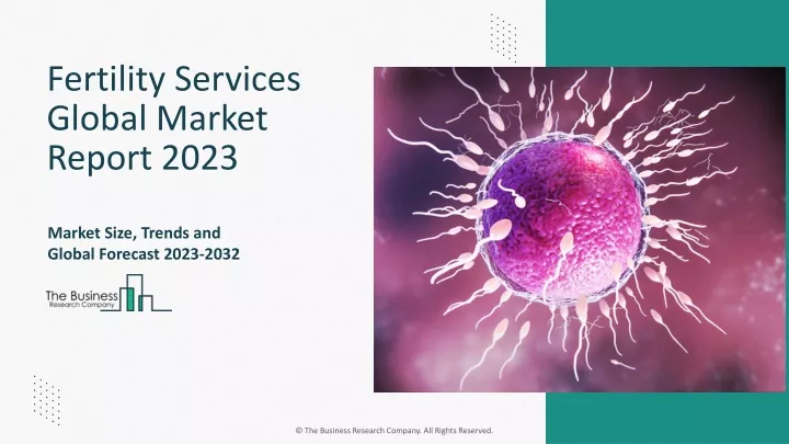 fertility services global market report 2023