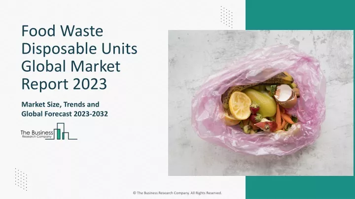 food waste disposable units global market report